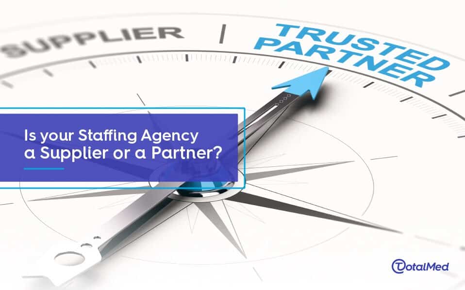 Is your Staffing Agency a Supplier or a Partner?