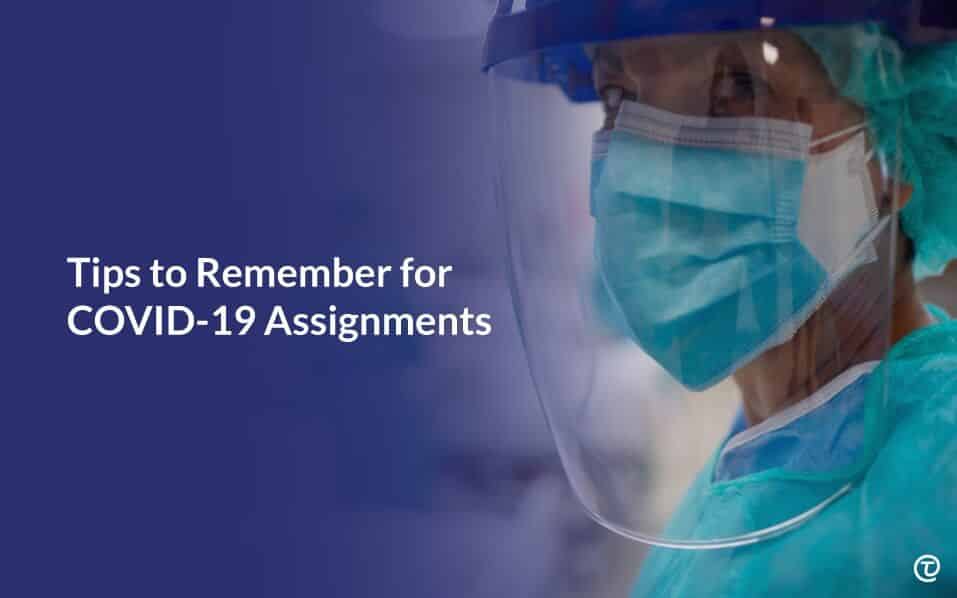 Tips to Remember for COVID-19 Assignments