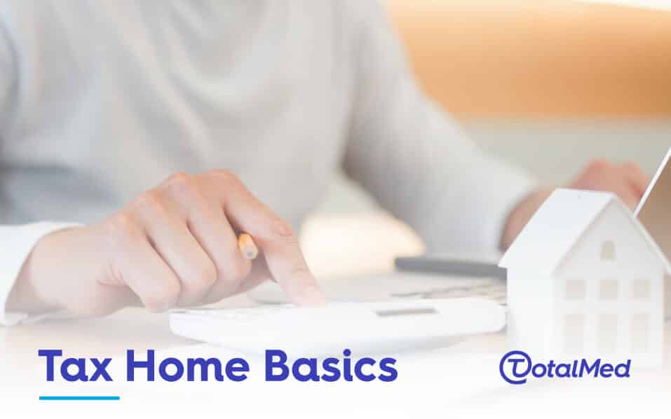 The Basics to Understanding a Tax Home