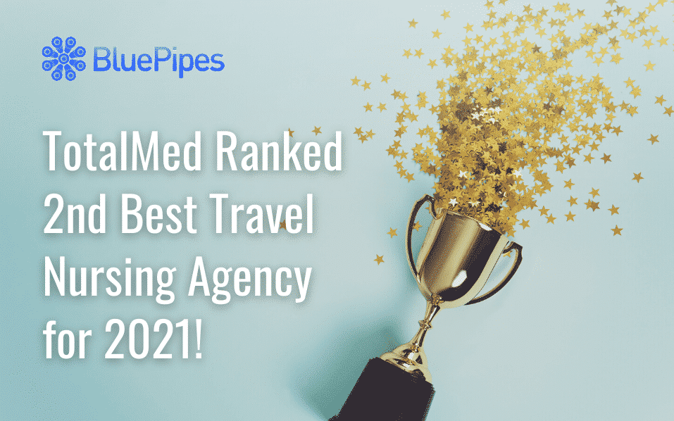 TotalMed Ranked 2nd Best Travel Nursing Agency for 2021!