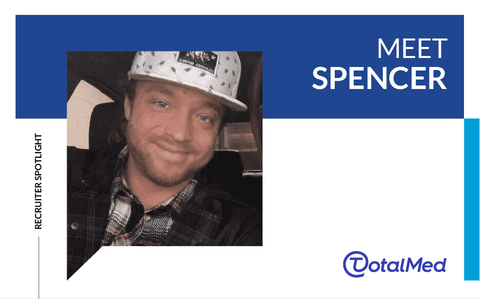 Recruiter Spotlight – Spencer