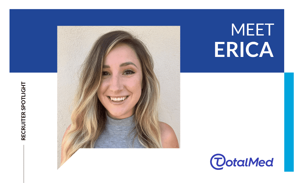 Recruiter Spotlight – Erica